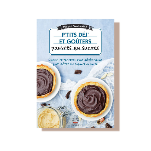 Ptit's dej et goûters pauvres en sucre - magali walkowicz